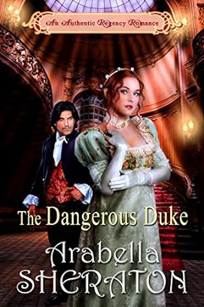 The Dangerous Dule by Arabella Sheraton