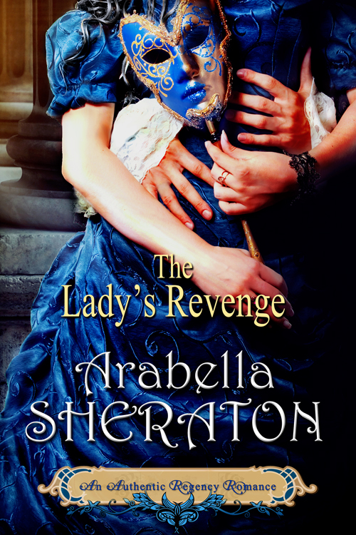 The Lady's Revenge by Arabella Sheraton
